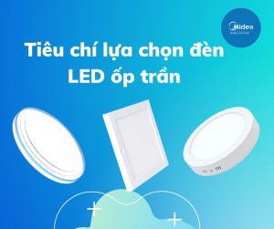 tieu-chi-lua-chon-den-led-op-tran
